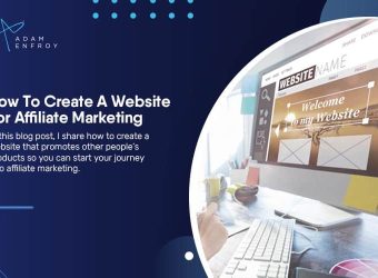 How To Create A Website For Affiliate Marketing