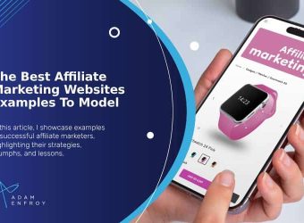 The Best Affiliate Marketing Websites Examples To Model